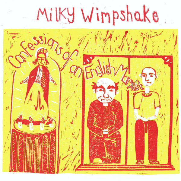 Milky Wimpshake - Confessions Of An English Marxist lp