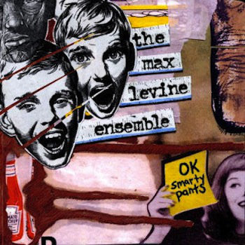 Max Levine Ensemble - OK Smartypants cd