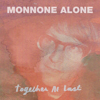 Monnone Alone - Together At Last cd/lp