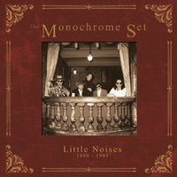 Monochrome Set - Little Noises (1990-1995) cd box