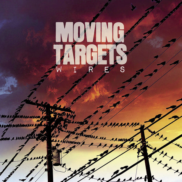 Moving Targets - Wires cd