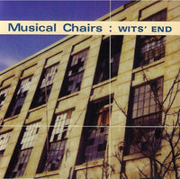 Musical Chairs - Wits' End cd