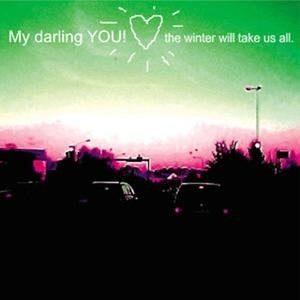 My Darling YOU! - The Winter Will Take Us All EP cdep