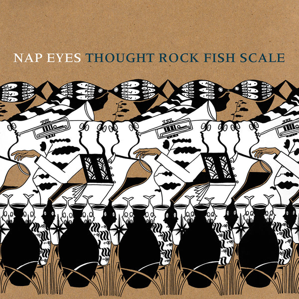 Nap Eyes - Thought Rock Fish Scale cd/lp