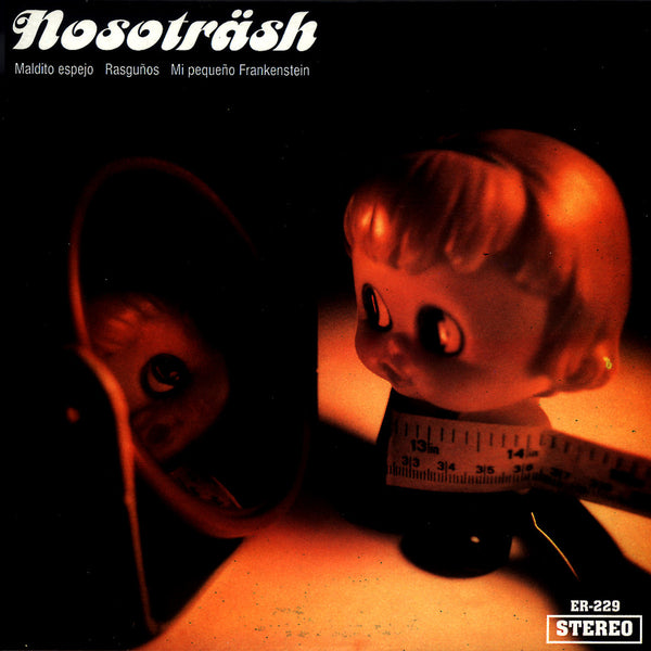 Nosoträsh - Maldito Espejo EP 7"