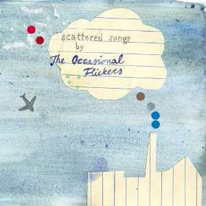 Occasional Flickers - Scattered Songs cd