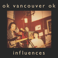 OK Vancouver OK - Influences lp