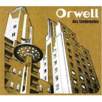 Orwell - Des Lendemains cd