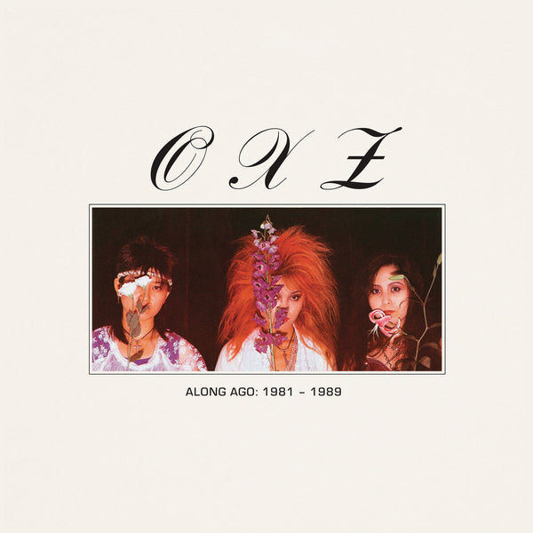 OXZ - Along Ago:  1981-1989 cd/lp