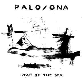 Palo/Ona - Star Of The Sea lp
