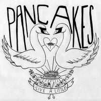 Pancakes - Live A Little cd