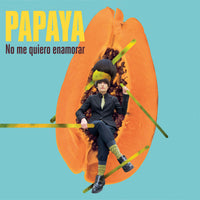 Papaya - No Me Quiero Enamorar cd/lp