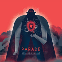 Parade - Demasiado Humano cd/lp
