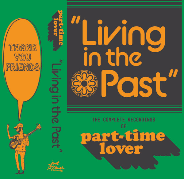 Part-Time Lover - Living In The Past: The Complete Recordings cs