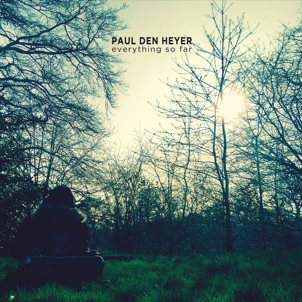 Den Heyer, Paul - Everything So Far cd/lp