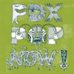 Various - PDX Pop Now 2011 dbl cd