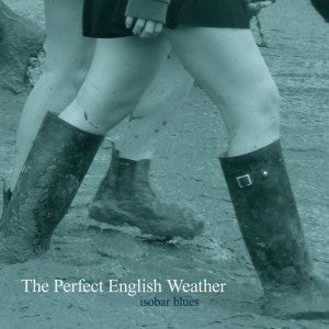 Perfect English Weather - Isobar Blues cd