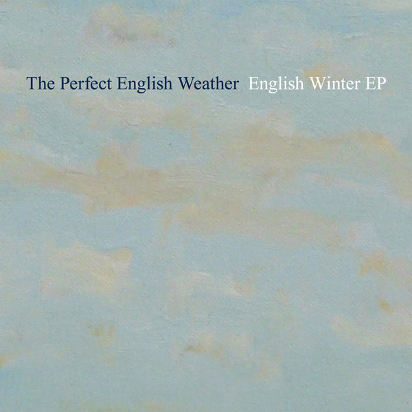 Perfect English Weather - English Winter EP cdep