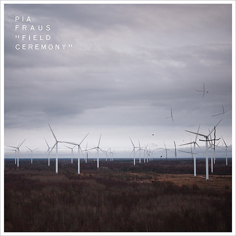 Pia Fraus - Field Ceremony cd/lp