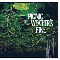 Picnic - The Weather's Fine cd/lp