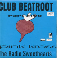 Pink Kross / Radio Sweethearts - split 7"