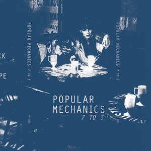 Popular Mechanics - 7 To 3 EP cs