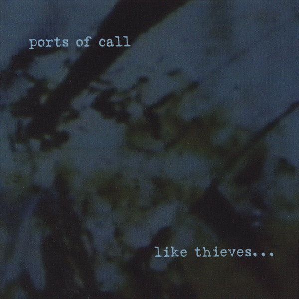 Ports Of Call - Like Thieves… cd