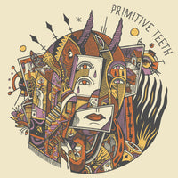 Primitive Teeth - Primitive Teeth 7"