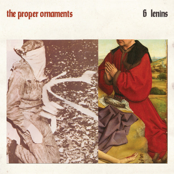 Proper Ornaments - 6 Lenins cd/lp