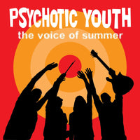 Psychotic Youth - The Voice Of Summer cd