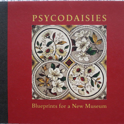 Psycodaisies - Blueprints For A New Museum cd