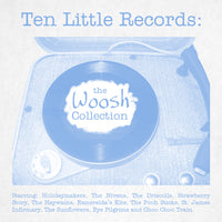 Various - Ten Little Records: The Woosh Collection cd