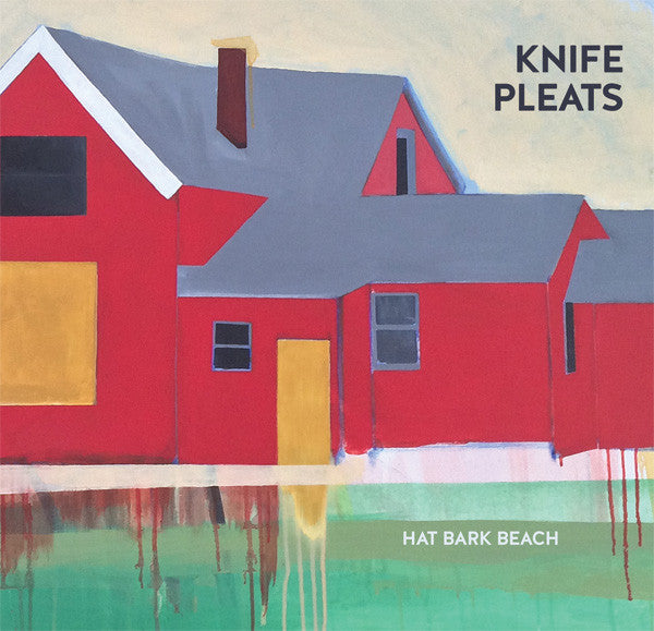 Knife Pleats - Hat Bark Beach lp/cs