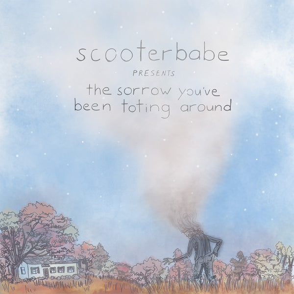 Scooterbabe - The Sorrow You've Been Toting Around cd