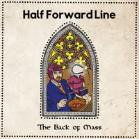 Half Forward Line - The Back Of Mass cd