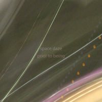 Space Daze - Prior To Being cd