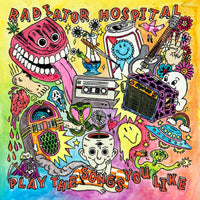 Radiator Hospital - Play The Songs You Like lp