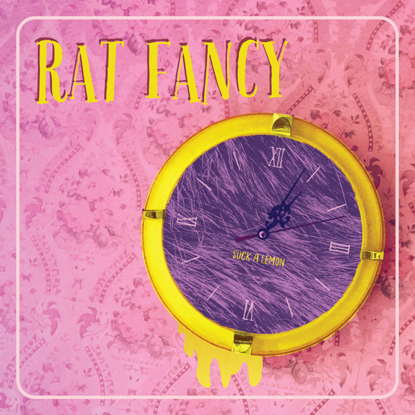 Rat Fancy - Suck A Lemon lp