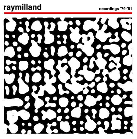 Raymilland - Recordings '79-'81 cd