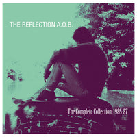 Reflection A.O.B. - The Complete Collection 1985-87 cd
