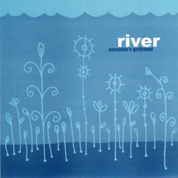 River - Poseidon's Girlfriend 7"