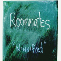 Roommates - Winnifred 7"