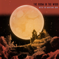 Room In The Wood - We're The Martians, Now cd/lp
