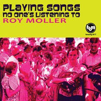 Moller, Roy - Playing Songs No One's Listening To cd