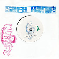 Safe Home - Next Time On The Back Of A Goose 7"