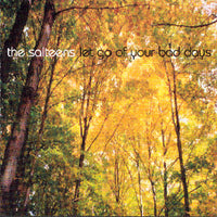 Salteens - Let Go Of Your Bad Days cd