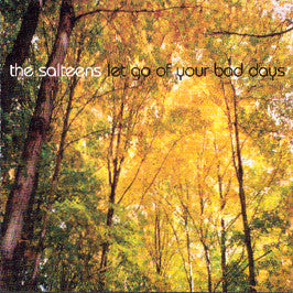 Salteens - Let Go Of Your Bad Days cd