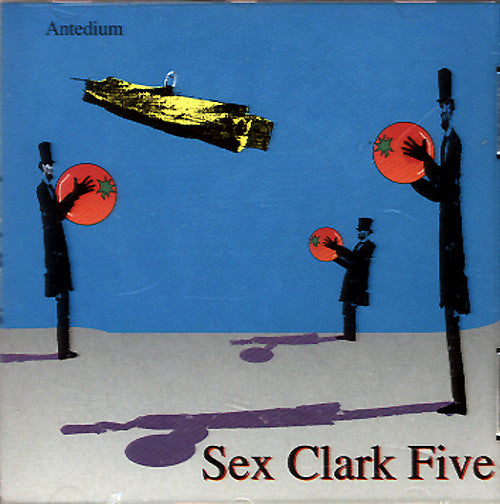 Sex Clark Five - Antedium cd/lp