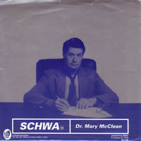 Schwa - Dr. Mary McClean 7"