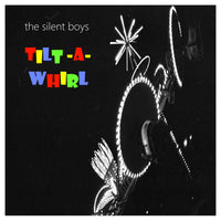 Silent Boys - Tilt-A-Whirl cd